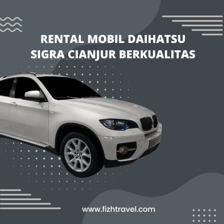 Rental Mobil Daihatsu Sigra Cianjur Berkualitas
