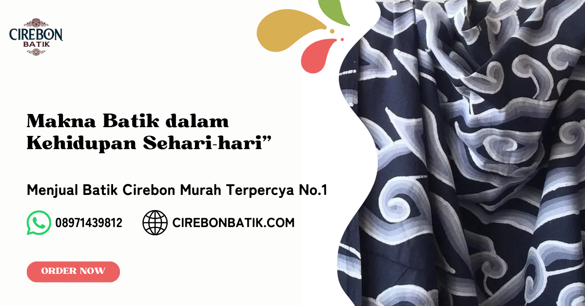 Makna Batik dalam Kehidupan Sehari-hari